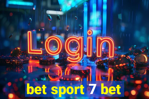 bet sport 7 bet